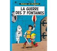 Johan et Pirlouit, tome 10 : La guerre des 7 fontaines