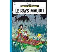 Peyo – Johan et Pirlouit, Tome 12 : Le Pays maudit – Cartonné – Dupuis