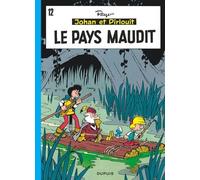 Johan Et Pirlouit Tome 12 - Le Pays Maudit