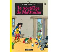 Johan et Pirlouit - Tome 13 - Le Sortilège de Maltrochu - Peyo - Dupuis - cartonné - Bande dessinée jeunesse