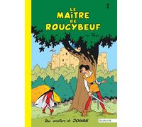 Peyo – Johan et Pirlouit, Tome 2 : Le maître de Roucybeuf – Cartonné