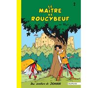 Peyo – Johan et Pirlouit, Tome 2 : Le maître de Roucybeuf – Cartonné