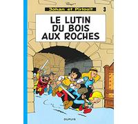 Peyo – Johan et Pirlouit, Tome 3 : Le lutin du bois aux roches – Cartonné – Dupuis