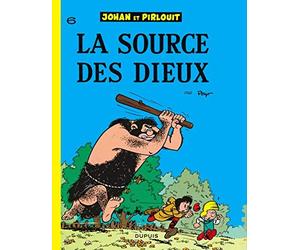 Johan et Pirlouit. tome 6 : La source des dieux de Peyo (1986) Cartonné