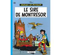 Johan et Pirlouit, tome 8 : Le sire de Montrésor
