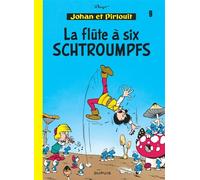 Johan et Pirlouit - Tome 9 - La Flûte à 6 schtroumpfs - Peyo - Dupuis - cartonné - Bande dessinée jeunesse