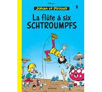 Peyo – Johan et Pirlouit, Tome 9 : La Flûte à 6 Schtroumpfs – Cartonné – Dupuis