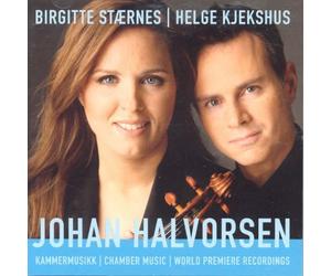Johan Halvorsen - Chamber Music-Birgitte Staernes, Violin [Import]
