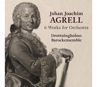 Johan Joachim Agrell Johan Joachim Agrell: 6 Works for Orchestra (CD) Album
