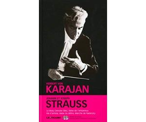Johan & Joseph Strauss - Le beau Danube bleu, valse de l'empereur, vie d'artiste, valse du délire, marche de Radetzky. Double cd et livret.