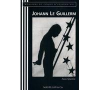 Johan Le Guillerm - Anne Quentin - Magellan Et Cie - broché - Biographie