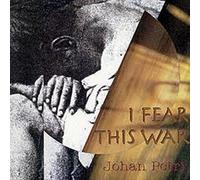 Johan Petri - I Fear This War [Import]
