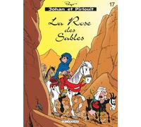 Johan et Pirlouit – Tome 17 : La rose des sables – Le Lombard