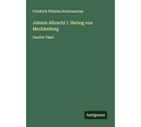 Johann Albrecht I. Herzog von Mecklenburg: Zweiter Theil