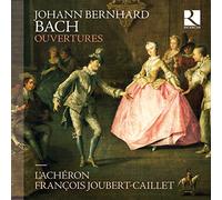 Johann Bernhard Bach Ouvertures