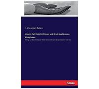 Johann Carl Heinrich Dreyer Und Ernst Joachim Von Westphalen