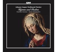 Johann Caspar Ferdinand Fischer : Hymnes et Psaumes. Ensemble Gloriosus, Debrabandere