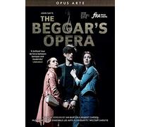 Johann Christoph Pepusch : The Beggar's Opera. Burt, Klein, Batter, Christie, Burton, Carsen