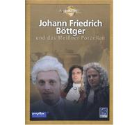 Johann Friedrich Böttger und das Meißner Porzellan