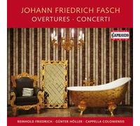 Johann Friedrich Fasch Ouvertures - Concertos