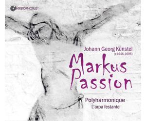 Johann Georg Künstel Johann Georg Künstel: Markus Passion (CD) Album