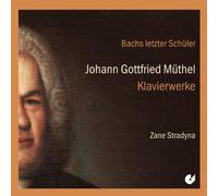 Johann Gottfried Müthel – Œuvres pour piano – CD