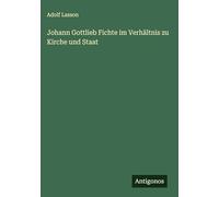 Johann Gottlieb Fichte im Verhältnis zu Kirche und Staat