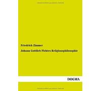 Johann Gottlieb Fichtes Religionsphilosophie