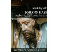 Johann Hase, le sculpteur de Zabkowice Slaskie