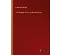Johann Heermanns Geistliche Lieder