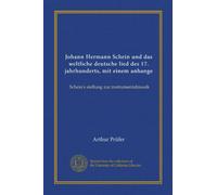 Johann Hermann Schein und das weltliche deutsche lied des 17. jahrhunderts, mit einem anhang : Schein's stellung zur instrumentalmusik (édition allemande)