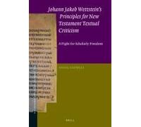Johann Jakob Wettstein's Principles For New Testament Textual Criticism