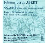 JOHANN JOSEPH ABERT: COLUMBUS - WERNER STIEFEL, THOMAS LOM, KONTRABAS - BAYER RECORDS