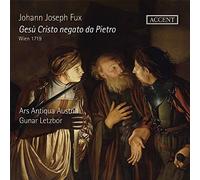 Johann Joseph Fux: Jésus Christ Nié De Pietro, Vienne 1719 (CD)