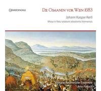 Johann Kaspar Kerll Les Ottomans Aux Portes De Vienne En 1683