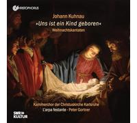 Johann Kuhnau: Uns Ist Ein Kind Geboren - Christmas Cantatas