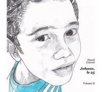 Johann, le 25 - volume II Pascal Craveri (Auteur)