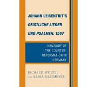 Johann Leisentrit's Geistliche Lieder Und Psalmen, 1567