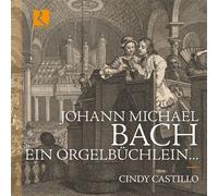 Johann Michael Bach - Ein Orgelbüchlein CD