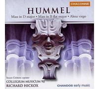 Johann Nepomuk Humme Hummel: Mass in D Major/Mass in B Flat Major/Alma Virg (CD)