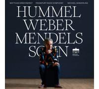 Hummel, Weber et Mendelssohn – Edel