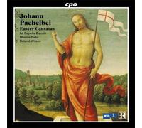 Johann Pachelbel: Easter Cantatas (2004-04-20)