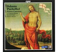 Johann Pachelbel : Easter Cantatas