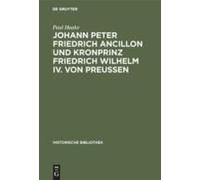 Johann Peter Friedrich Ancillon Und Kronprinz Friedrich Wilhelm Iv. Von Preußen