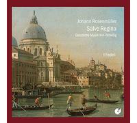 Johann Rosenmüller: Salve Regina - Sacred Music from Venice