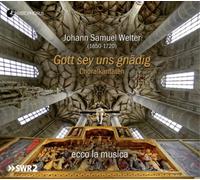 Johann Samuel Welt Johann Samuel Welter: Gott Sey Uns Gnädig: Choralkantat (CD)