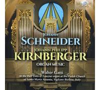 Johann Schneider Johann Schneider/Johann Philipp Kirnberger: Organ Music (CD)