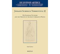 Johann Schreck Terrentius, Sj And The Origins Of The Jesuit Library In Peking (De Diversis Artibus)