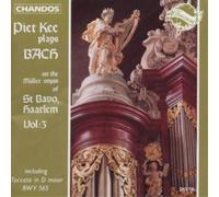 Johann Sebastia Piet Kee Plays Bach On the Muller Organ of St Bavo, Haarlem (CD)