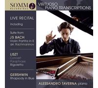 Johann Sebastian Alessandro Taverna: Virtuoso Piano Transcriptions: Live Re (CD)